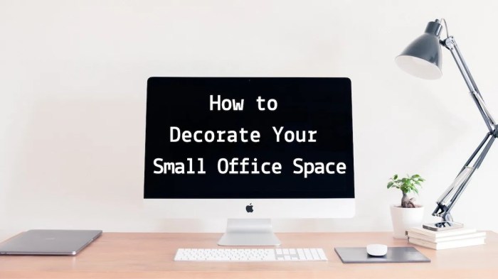 How should i decorate my small office